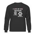 Cardigan Welsh Corgi I Love My Dog Cardigan Welsh Corgi - Sweatshirt