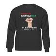 Cesar Chavez Si Se Puede Sweatshirt