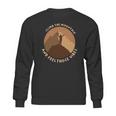 Climb The Mountain And Feel Those Vibes Camping Sweatshirt