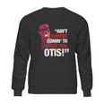 David Ruffin Ain’T Nobody Comin’ To See You Otis Sweatshirt