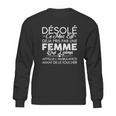 Désolé Ce Mec Est Deja Pris Par Une Femme Sweatshirt