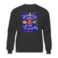 Dont Hug Me Im Scared T-Shirt Sweatshirt