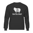 Dont Be A Sheep Illuminati Anti Nwo Sweatshirt