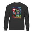 Dr Seuss Ill Support Autism Everywhere Sweatshirt