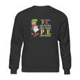 Dr Seuss I Will Teach Pe Here Or There Pe Everywhere Shirt Sweatshirt