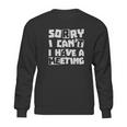 Drug Alcohol Addiction Recovery Warrior Rehab Sorry I Cant Sweatshirt