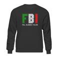 Fbi Full Blooded Italian Sweatshirt