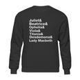 Female Characters Of William Shakespeare Plays Sweatshirt