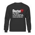 Funny Doctor Medical Med Student Sweatshirt