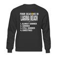 Funny Four Seasons In Laguna Beach Hot Summer 2020 Sweatshirt