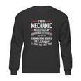 Funny I Am A Mechanic Because Your Honor Roll Student Sweatshirt