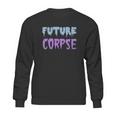 Future Corpse Kawaii HalloweenShirt Sweatshirt