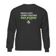 Ghostbusters Dogs And Cats Living Together Sweatshirt