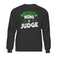 Gift For Retiring Judges Retirement Gift Idea T-Shirt Sweatshirt