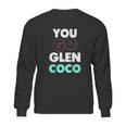 You Go Glen Coco Text Variety Graphic Sweatshirt