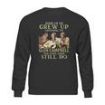 Grew Up Listening To Glen Campbell Sweatshirt