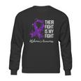 Their Fight Is My Fight Purple Ribbon Alzheimer Sweatshirt