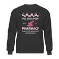 Its A Pharmacy Thing Pharm Tech Caffeine Sweatshirt