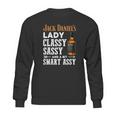 Jack Daniels Lady Classy Sassy And A Bit Smart Assy Shirt Sweatshirt