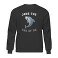 Jaws The Two Of Us Valentines Day Sweatshirt