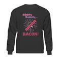 Jim Gaffigan Bibbity Bobbity Bacon Sweatshirt