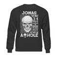 Jonas Name Gift Jonas Ive Only Met About 3 Or 4 People Sweatshirt