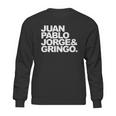 Juan Pablo Jorge And Gringo Sweatshirt