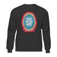 Keep Austin Weird Gift Sweatshirt