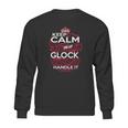 Keep Calm And Let Glock Handle It - Glock Tee Shirt Glock Shirt Glock Hoodie Glock Family Glock Tee Glock Name Glock Kid Glock Sweatshirt Glock Lifestyle Glock Names Sweatshirt