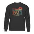 Legend Since June 1974 47 Years Old Born June 1974 Ver2 Sweatshirt