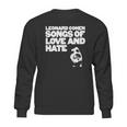 Leonard Cohen - Songs Of Love And Hate Shirt Sweatshirt