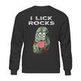 I Lick Rocks Funny Geology Rockhound Geologist Rockhounding Sweatshirt