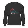 Im Mary Poppins Yall Sweatshirt