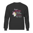 Med Tech Lab Medical Technician Unicorn Lovers Funny Gift Sweatshirt