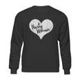 Nasty Woman Heart Sweatshirt