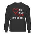 Next Stop Medical School Gift Med School Gift Med Student Gift Graphic Design Printed Casual Daily Basic Sweatshirt