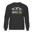 Obsessive Camaro Disorder - Obsessive Camaro Dis T-Shirt Sweatshirt