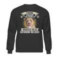 Personal Stalker I Will Follow You Pitbull Lovers Sweatshirt