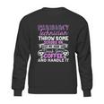 Pharmacy Technician Handle It Sweatshirt