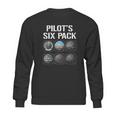 Pilot Six Pack Funny Pilot Aviation Flying Gift Sweatshirt