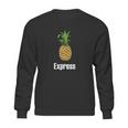 Pineapple Express Sweatshirt