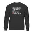 Reason Why I Am Single Dick Is Too Big Sweatshirt