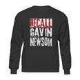 Recall Gavin Newsom Ca California Governor Gavin Newsom Sweatshirt