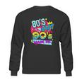 Retro 80S Baby 90S Made Me I Love The 1980S 1990S Sweatshirt