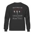 Rush I Know Things Sweatshirt