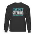 Scott Sterling The Man The Myth The Legend Sweatshirt