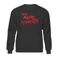 Send More Paramedics T-Shirt Sweatshirt