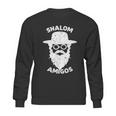 Shalom Amigos Sweatshirt