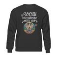 Social Distancing With My Dog Golden Retriever Sweatshirt