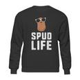 Spud Life Funny Potato Food Humor Vegetable Gift Sweatshirt